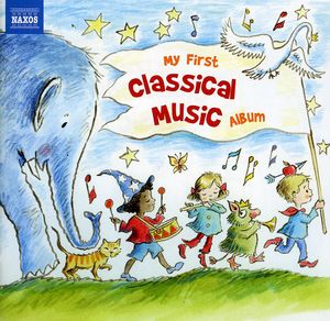 My First Classical Music Album / Various , Various Artists