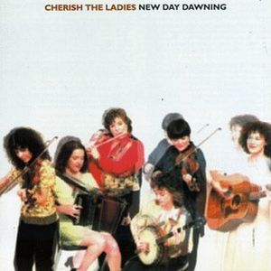 New Day Dawning , Cherish the Ladies