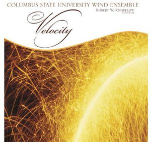 Velocity , Columbus State University Wind Ensemble