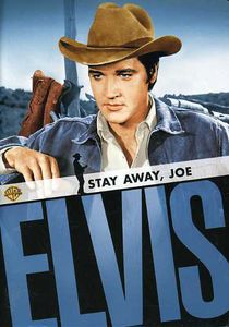 Stay Away, Joe , Elvis Presley
