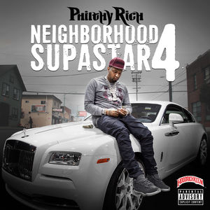 Neighborhood Supastar 4 [Explicit Content] , Philthy Rich