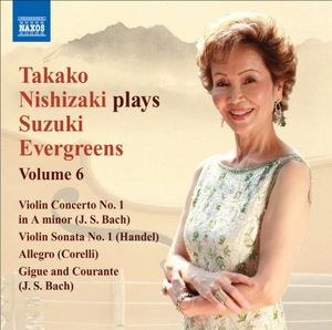 Nishizaki Plays Suzuki Evergreens 6 , Takako Nishizaki