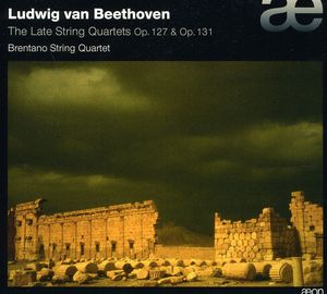 Late String Quartets Op 127 & Op 131 , Ludwig van Beethoven