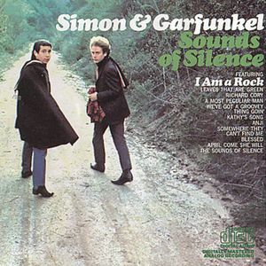 Sounds of Silence , Simon & Garfunkel