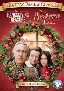 The Thanksgiving Treasure /  The House Without a Christmas Tree , Jason Robards Jr.