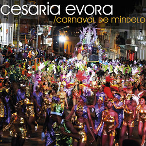 Carnaval De Mindelo , Cesaria Evora