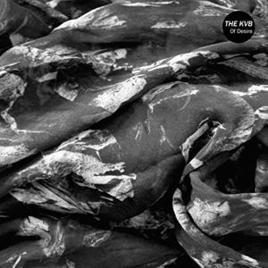 Of Desire , The KVB