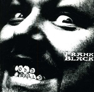 Oddballs , Frank Black