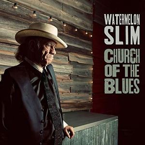 Church Of The Blues , Watermelon Slim
