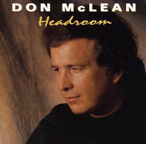Headroom , Don McLean