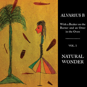 With A Beaker On The Burner & An Otter In The Oven , Alvarius B.