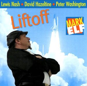 Liftoff , Mark Elf