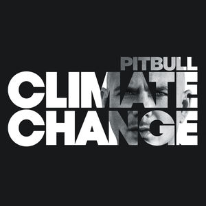 Climate Change , Pitbull