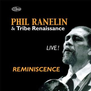 Reminiscence Live , Phil Ranelin