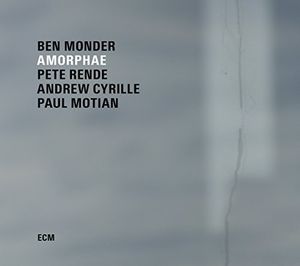 Amorphae , Ben Monder