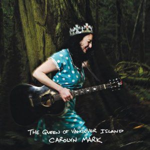 The Queen Of Vancouver Island , Carolyn Mark