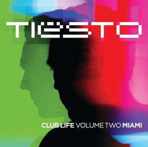 Club Life, Vol. 2: Miami , Tiësto