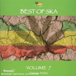 Best Of Ska , Vol. 7 , Various Artists