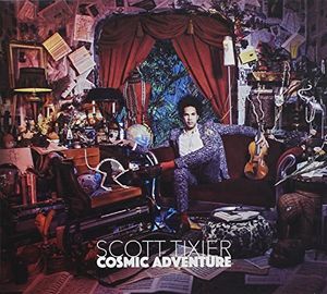 Cosmic Adventure , Scott Tixier