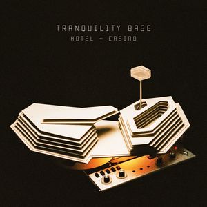 Tranquility Base Hotel & Casino , Arctic Monkeys