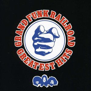 Greatest Hits , Grand Funk Railroad