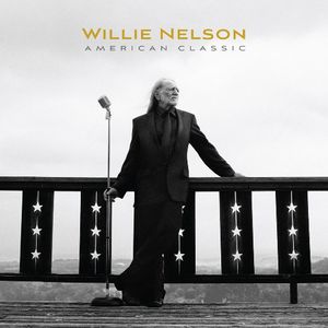 American Classic , Willie Nelson