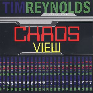 Chaos View , Tim Reynolds