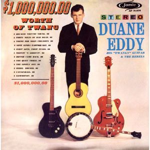 $1,000,000.00 Worth Of Twang , Duane Eddy