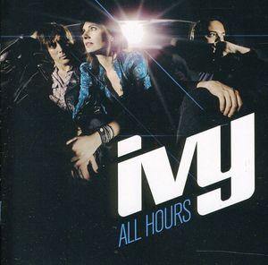 All Hours , Ivy