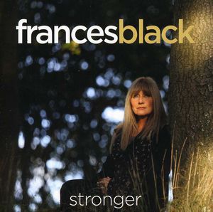 Stronger , Frances Black