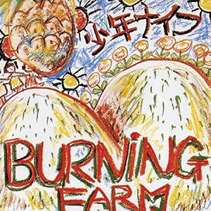Burning Farm , Shonen Knife