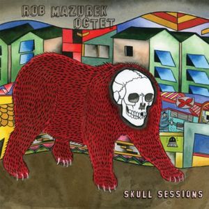 Skull Sessions , Rob Mazurek