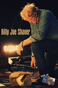 Live at Billy Bobs Texas , Billy Joe Shaver