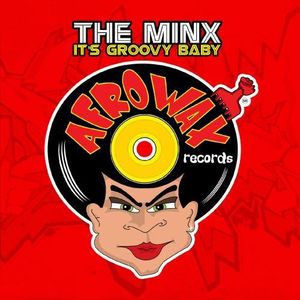 It's Groovy Baby , Minx