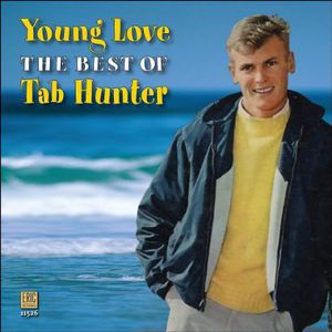 Young Love: The Best of Tab Hunter , Tab Hunter