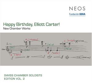 Happy Birthday Elliott Carter /  New Chamber Works , Sylvia Nopper