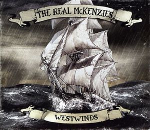 Westwinds , The Real McKenzies