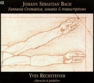 Chromatic Fantasy / Sonatas / Transcriptions , J.S. Bach