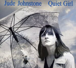 Quiet Girl , Jude Johnstone