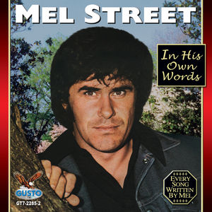 In His Own Words , Mel Street