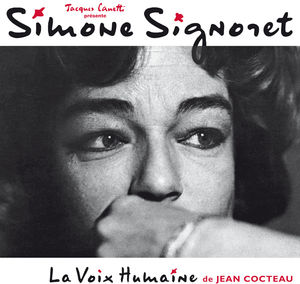 La Voix Humaine (De Jean Cocteau) , Simone Signoret