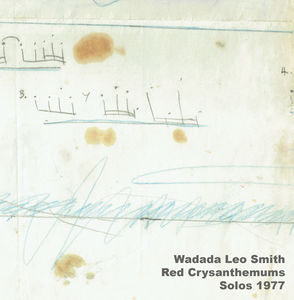 Red Chrysanthemums: Solos 1977 , Wadada Leo Smith