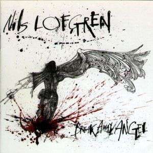 Break Away Angel , Nils Lofgren
