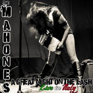 Great Night on the Lash: Live in Italy , The Mahones