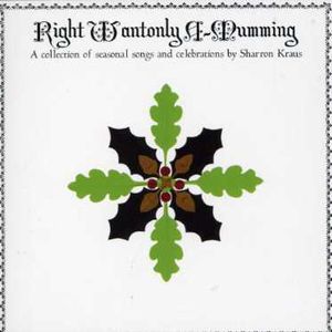Right Wantonly A-Mumming , Sharron Kraus