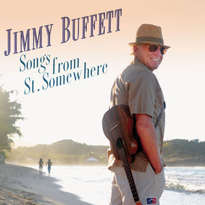 Songs From St. Somewhere , Jimmy Buffett
