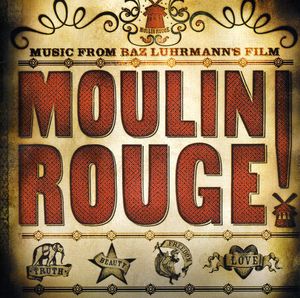 Moulin Rouge (Original Soundtrack) , Various Artists