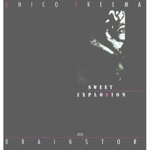 Sweet Explosion , Chico Freeman