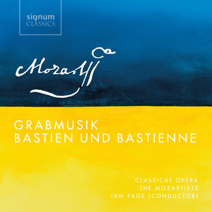 Grabmusik / Bastien Und Bastienne , Mozart