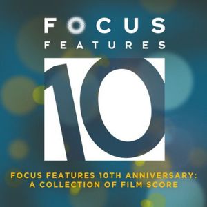 Focus Features 10th Anniversary - Best of (Original Soundtrack) , Various Artists